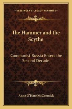 The Hammer and the Scythe: Communist Russia Enters the Second Decade
