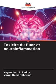 Toxicité du fluor et neuroinflammation (French Edition)