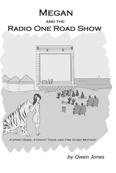 Paperback Megan and the Radio One Beach Party: A Spirit Guide, A Ghost Tiger, and One Scary Mother! Book