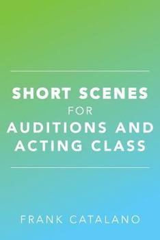 Paperback Short Scenes for Auditions and Acting Class Book