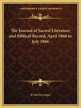 The Journal of Sacred Literature and Biblical Record, April 1866 to July 1866