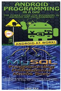 Paperback Android Programming in a Day! & MySQL Programming Professional Made Easy Book