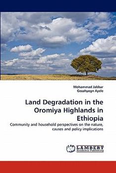 Paperback Land Degradation in the Oromiya Highlands in Ethiopia Book