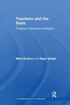 Paperback Teachers and the State: Towards a Directed Profession Book