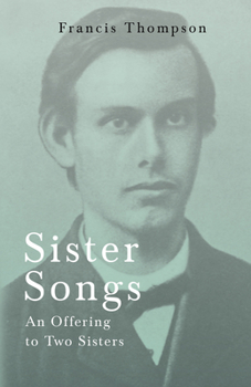 Sister Songs: An Offering to Two Sisters
