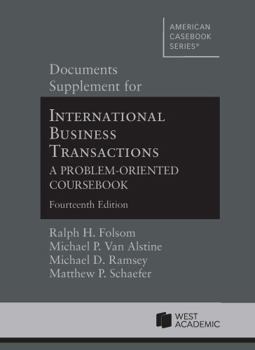 Paperback Documents Supplement for International Business Transactions, A Problem-Oriented Coursebook, 14th (American Casebook Series) Book