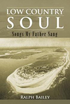 Paperback Low Country Soul: Songs My Father Sang Book