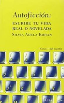 Paperback Autoficción: Escribe tu vida real o novelada [Spanish] Book