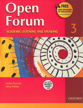 Paperback Open Forum 3: Academic Listening and Speaking [With Student Audio CD] Book