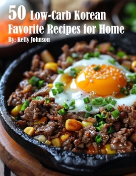 Paperback 50 Low-Carb Korean Favorite Recipes for Home Book