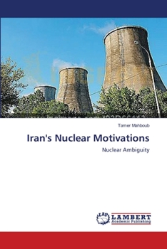 Paperback Iran's Nuclear Motivations Book