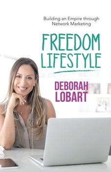 Paperback Freedom Lifestyle: Building an Empire Through Network Marketing Book