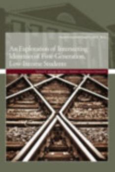 Paperback An Exploration of Intersecting Identities of First-Generation, Low-Income Students [Op] Book