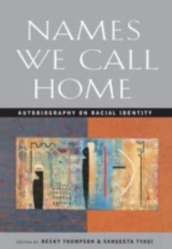 Paperback Names We Call Home: Autobiography on Racial Identity Book