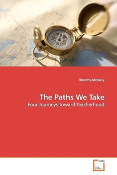 Paperback The Paths We Take Book