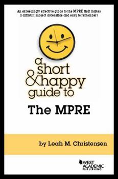 Paperback A Short & Happy Guide to the MPRE Book