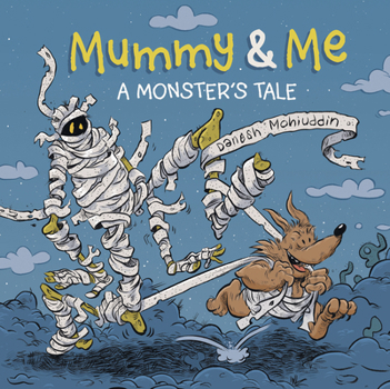 Hardcover Mummy & Me: A Monster's Tale Book