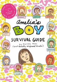 Amelia's Boy Survival Guide (Amelia's Notebooks, #28) - Book #28 of the Amelia's Notebooks