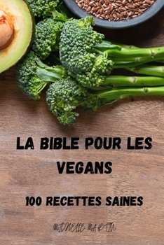 Paperback La Bible Pour Les Vegans [French] Book