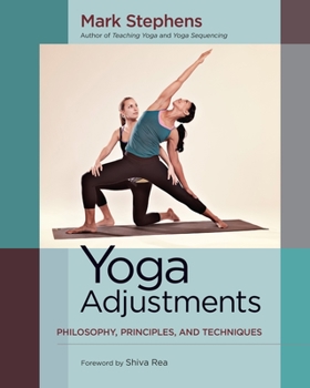 Paperback Yoga Adjustments: Philosophy, Principles, and Techniques Book