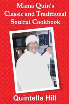 Paperback Mama Quin's Classic and Traditional Cookbook Book