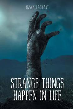 Paperback Strange Things Happen in Life Book