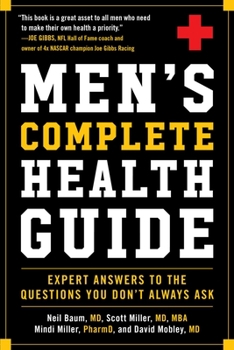 Paperback Men's Complete Health Guide: Expert Answers to the Questions You Don't Always Ask Book