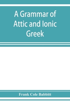 Paperback A grammar of Attic and Ionic Greek Book