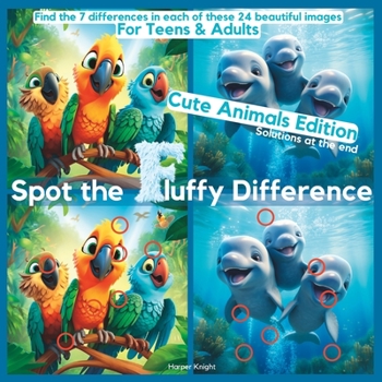 Paperback Spot the Fluffy Difference - Cute Animals Edition: A Relaxing Picture Puzzle for Teens & Adults Book