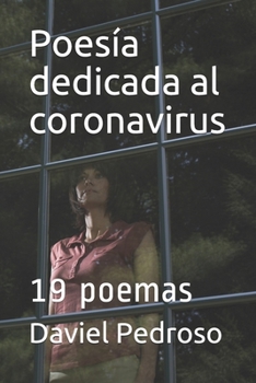 Paperback Poesía dedicada al coronavirus: 19 poemas [Spanish] Book