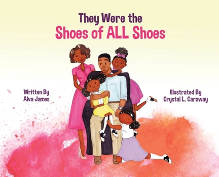 Hardcover They Were the Shoes of ALL Shoes Book