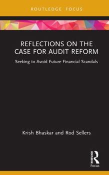 Hardcover Reflections on the Case for Audit Reform: Seeking to Avoid Future Financial Scandals Book