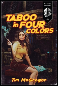 Taboo in Four Colors - Book #4 of the My Dark Library
