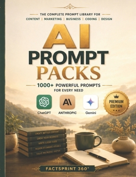 Paperback AI Prompt Packs: Powerful Prompts for Content, Marketing, Business, Coding & Design Book