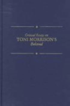 Hardcover Critical Essays on Toni Morrison's Beloved: Toni Morrison's Beloved [Large Print] Book