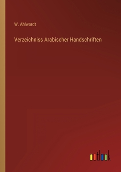 Paperback Verzeichniss Arabischer Handschriften [German] Book