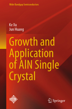 Hardcover Growth and Application of ALN Single Crystal Book