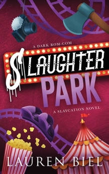 Paperback Slaughter Park Deluxe Edition: A Dark Rom-Com Book