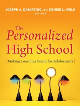 Paperback The Personalized High School: Making Learning Count for Adolescents Book