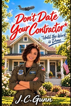 Paperback Don't Date Your Contractor*: *Until the Work is Done Book
