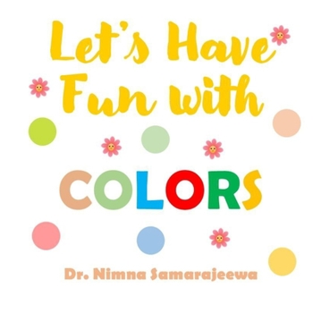 Paperback Let's Have Fun with COLORS Book