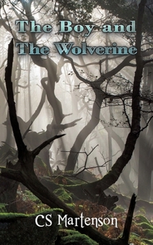 Paperback The Boy and the Wolverine Book