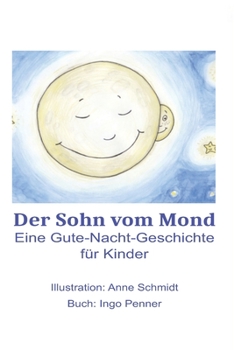 Paperback Der Sohn vom Mond: Eine Gute-Nacht-Geschichte [German] Book