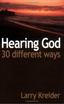 Paperback Hearing God 30 Different Ways: You can hear God's voice every day and it's easier than you ever imagined. Book