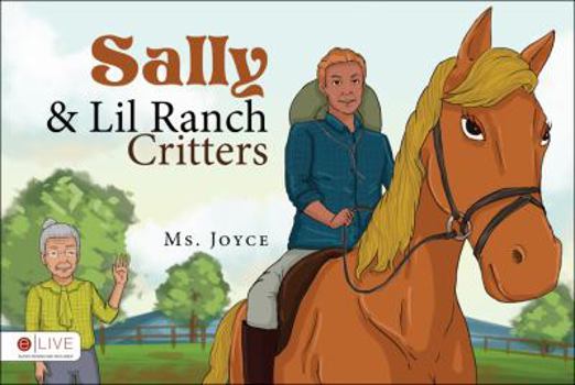 Paperback Sally & Lil Ranch Critters: Elive Audio Download Included Book