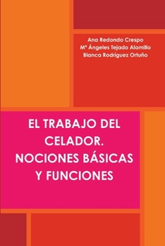 Paperback El Trabajo del Celador. Nociones Básicas Y Funciones [Spanish] Book