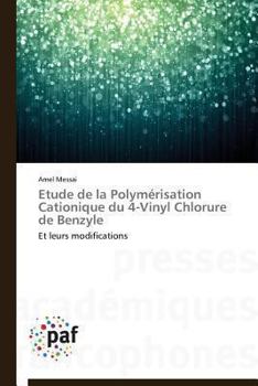 Paperback Etude de la Polymérisation Cationique Du 4-Vinyl Chlorure de Benzyle [French] Book