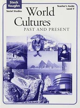 Paperback Steck-Vaughn Social Studies: Teacher's Guide World Cultures Past and Present 2004 Book