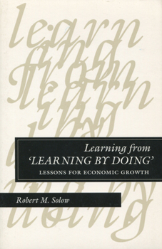 Paperback Learning from 'Learning by Doing': Lessons for Economic Growth Book