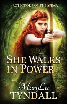 She Walks in Power - Book #1 of the Protectors of the Spear